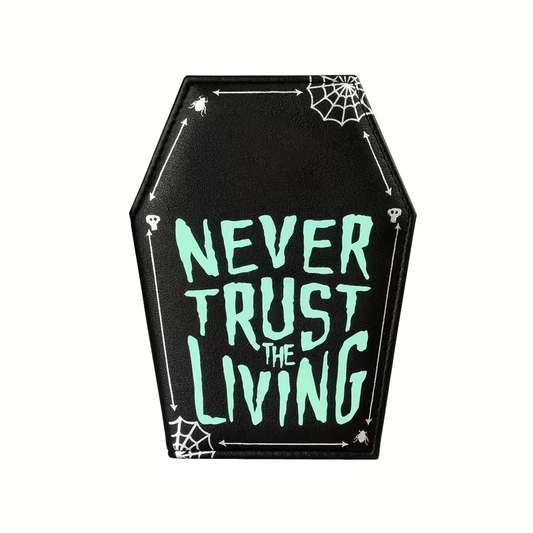 Картодържател „Never Trust the Living“