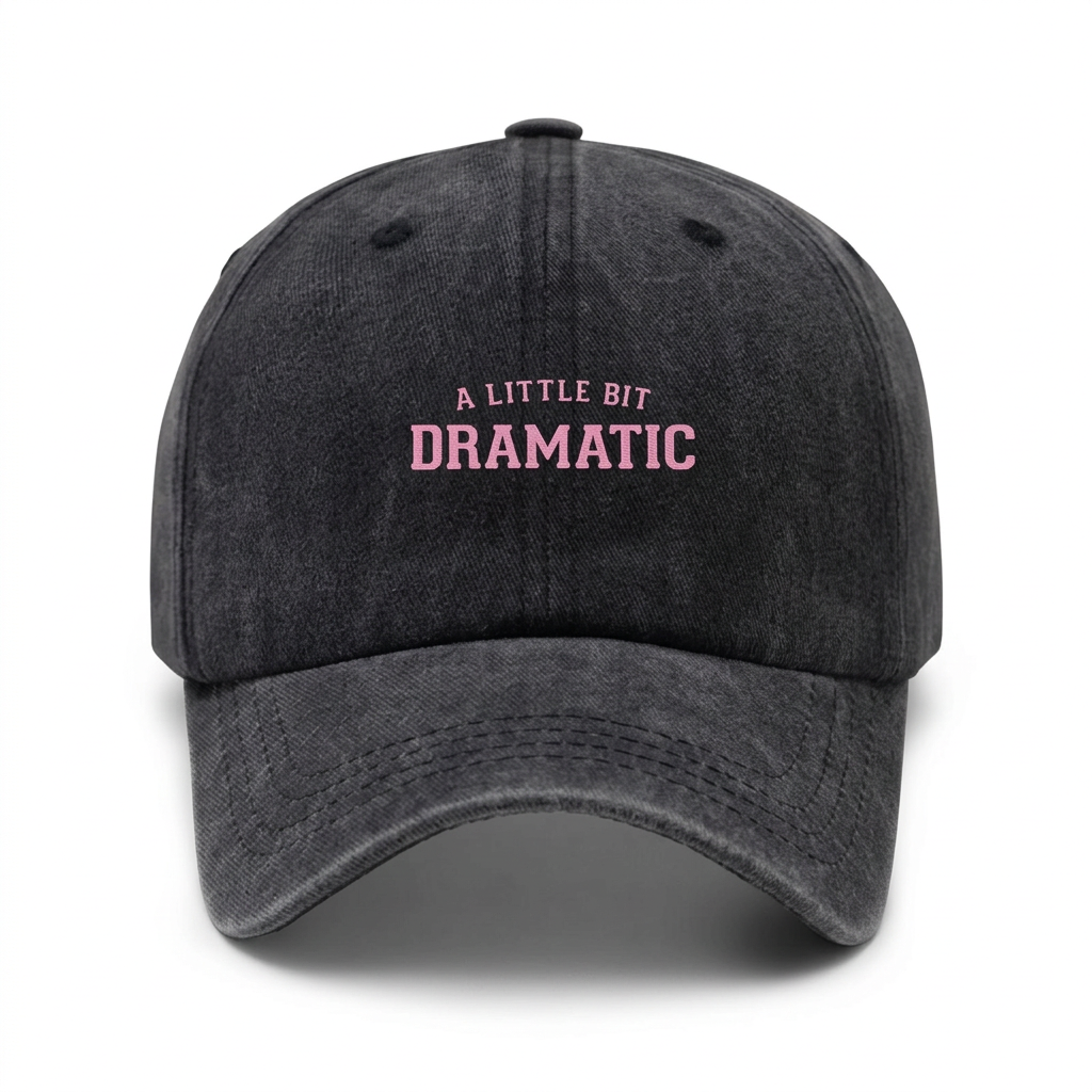 Шапка с козирка "A Little Bit Dramatic"